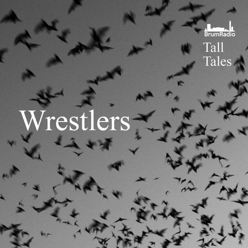 Wrestlers - Tall Tales Season 1, Episode 11