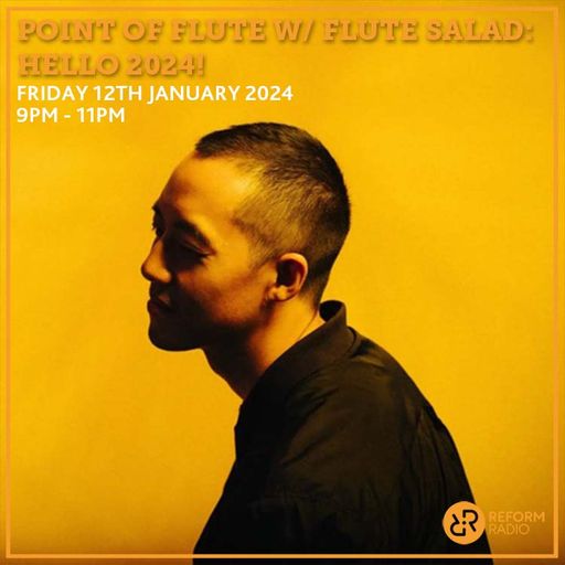 Point of Flute w/ Flute Salad: Hello 2024! 12th January 2024
