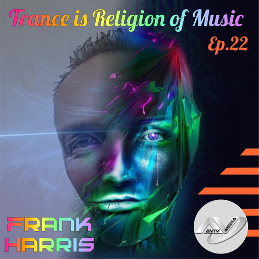 Trance is Religion of Music Ep.022