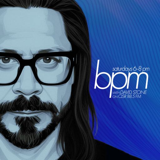 BPM with DAVID STONE on CJSR 88.5 FM : October 7, 2023
