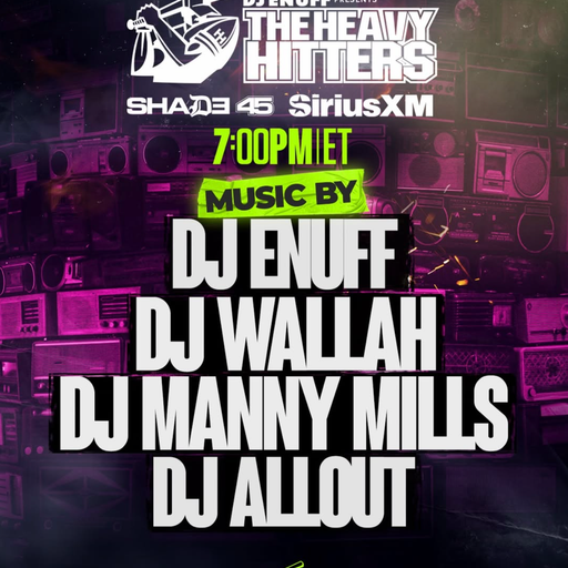 DJ Enuff presents The Heavy Hitters (SXM Shade45) - 2026.03.02