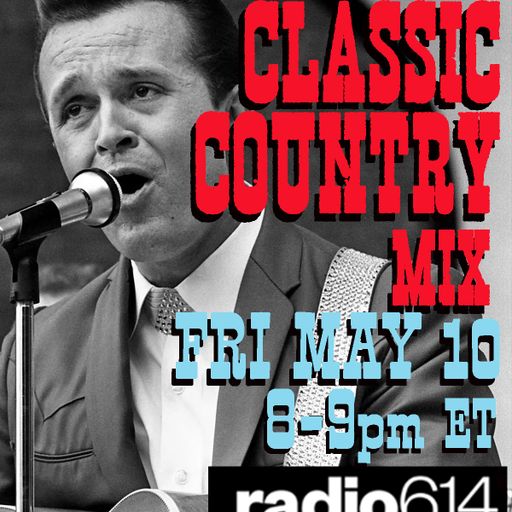 Yesterday's Wine - Classic Country Mix - 05/10/24 - Radio 614