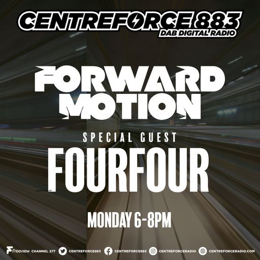 Four Four  Forward Motion - 88.3 Centreforce DAB+ Radio - 28 - 07 - 2025 .mp3