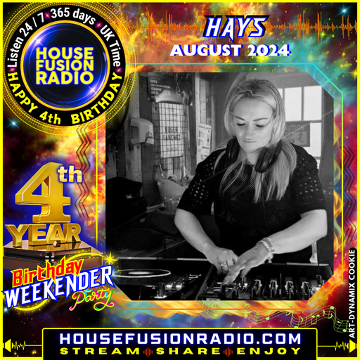 HAYS // 4TH BIRTHDAY WEEKENDER // 16-06-2024