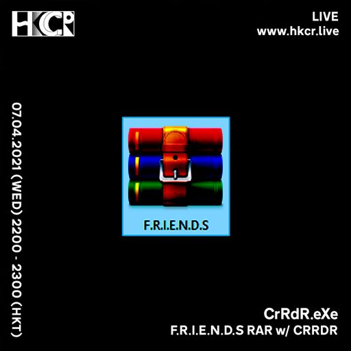 CrRdR.eXe: F.R.I.E.N.D.S_RAR w/ CRRDR - 07/04/2021