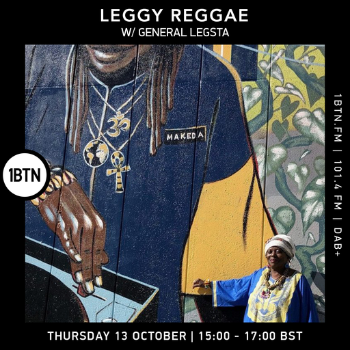 Leggy Reggae with General Legsta - 13.10.2022