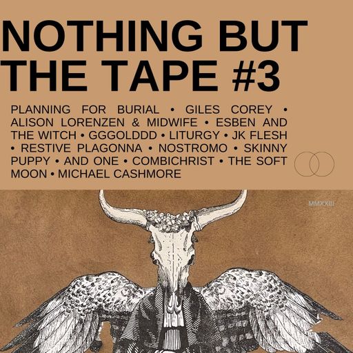 NOTHING BUT THE TAPE #3