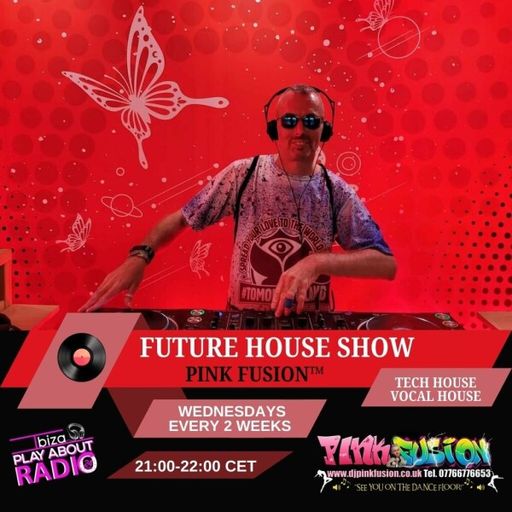 PINK Fusion - Future House Show E18