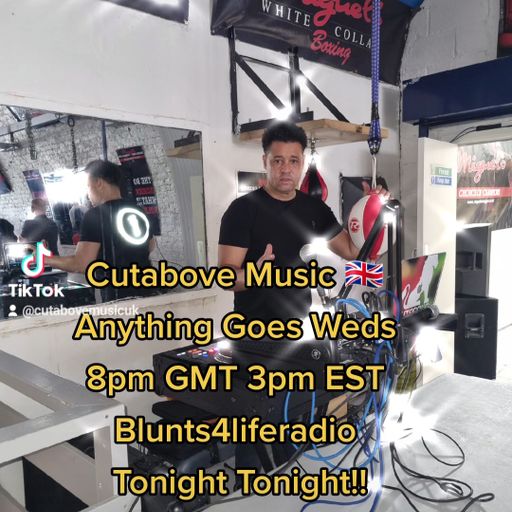 CUTABOVE MUSIC UK 3rd MAY 2023 ANYTHING GOES WEDS BLUNT 4 LIFE RADIO