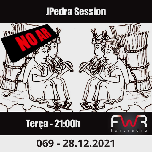 JPedra Session 069 - 28.12.2021