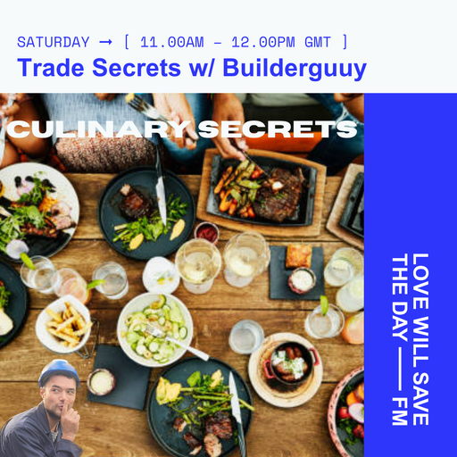 2026-02-14 TRADE SECRETS w- BUILDERGUUY | LWSTD-FM