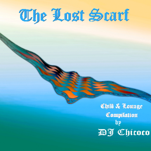 ""The Lost Scarf"" chill & lounge compilation