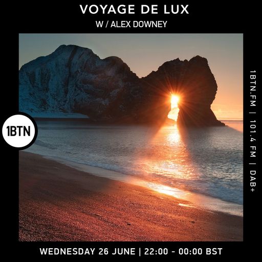 Voyage de Lux w/ Alex Downey - 26.06.24