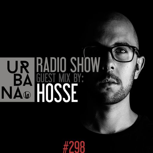 Urbana Radioshow con David Penn capítulo #298 - ESPAÑOL -Artista invitado: HOSSE