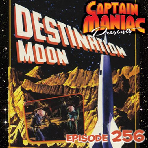 Episode 256 / Destination Moon