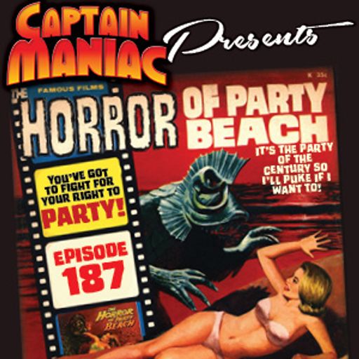 Episode 187 / The Horror of Party Beach
