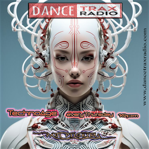 Techno Age #012 ~ Paul Pilgrims for Dance Trax Radio (NL) June 2K24