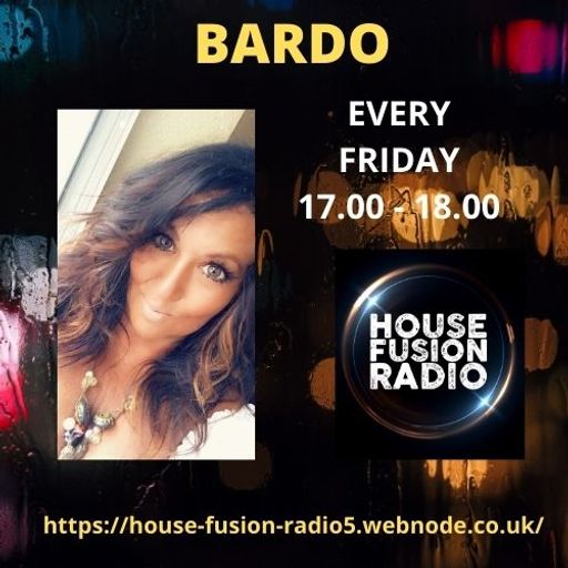 BARDO // THE WEEKEND HAS LANDED // HOUSE FUSION RADIO WEEKENDER // 18/6/21