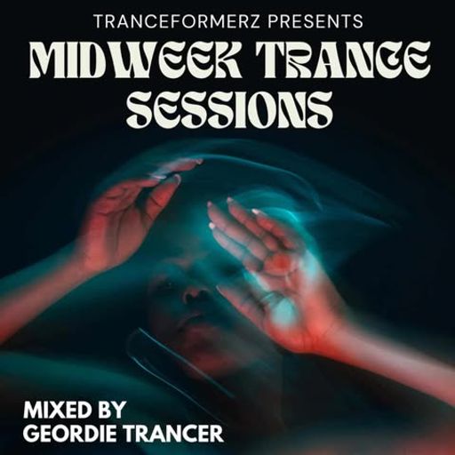 DJ Geordie Trancer Presents Midweek Trance Session