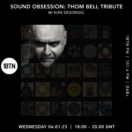 Sound Obsession with Kirk Degiorgo - Thom Bell Tribute - 04.01.2023