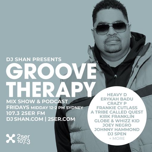 DJ Shan presents Groove Therapy - 15th August 2025
