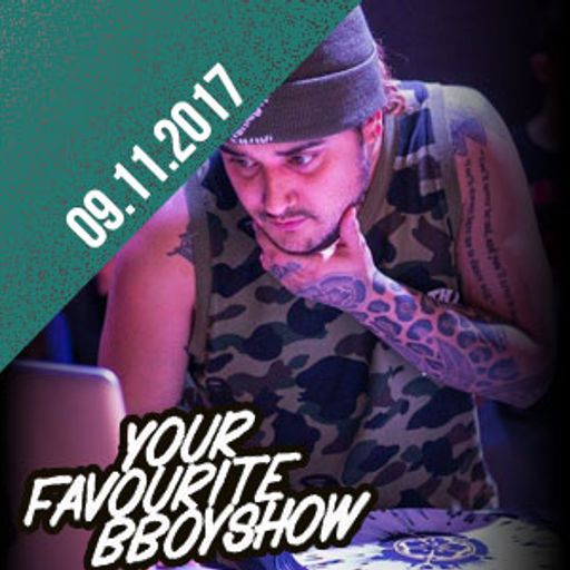 Your Favourite B.Boyshow | 09.11.17 | DJ Nobunaga on the phone