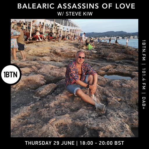 Balearic Assassins Of Love with Steve KIW - 29.06.2023