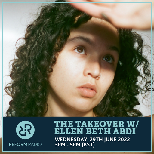The Takeover w/ Ellen Beth Abdi 29th June 2022
