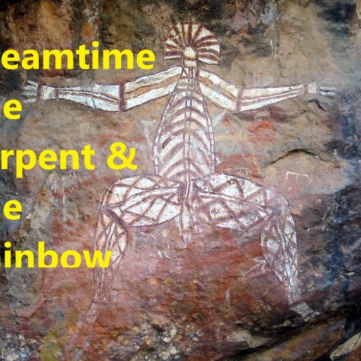 DreamTime The Serpent And The Rainbow 28.02.2024