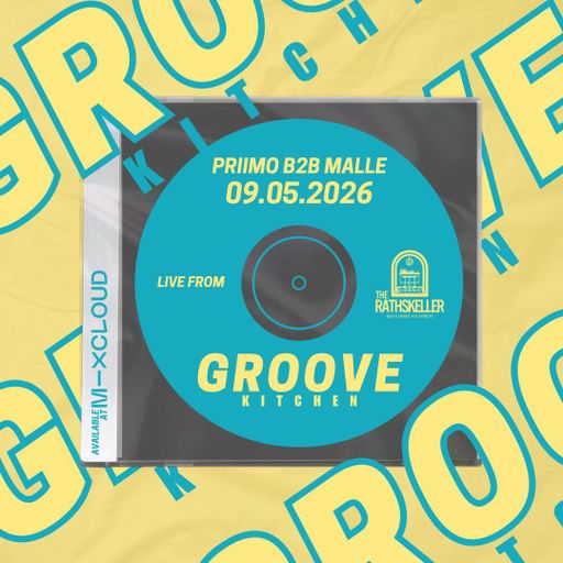 Priimo & Malle B2B LIVE at Rathskeller, King's Lynn for GROOVE KITCHEN - 09/5/26