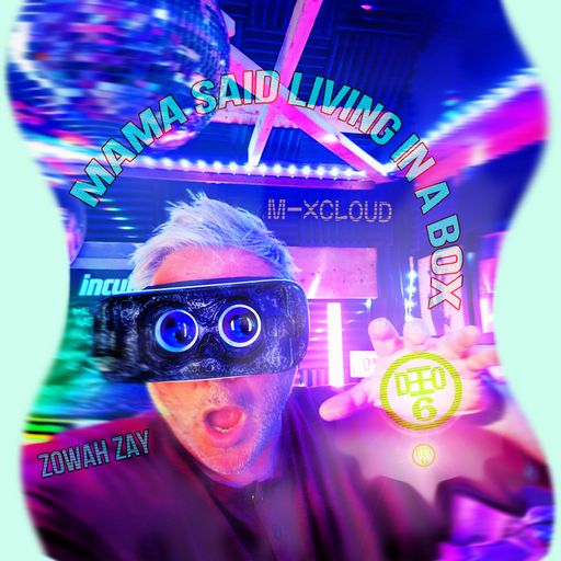 Mama said living in a box