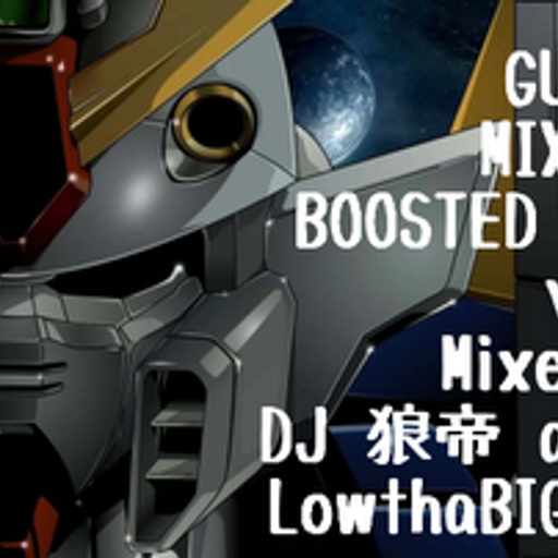 GUNDAM MIXTAPE BOOSTED ver. vol.2