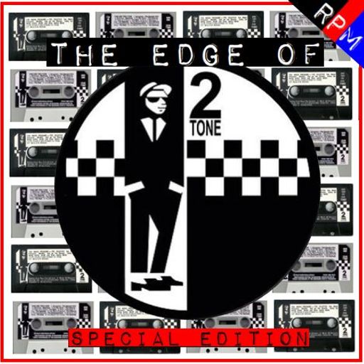THE EDGE OF 2 TONE : THE SKA REVIVAL PART 1 *SELECT PREVIEW*