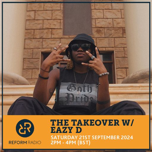 The Takeover w/ Eazy D 21st September 2024