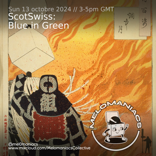 ScotSwiss // Blue in Green // 13.10.24 // Melomaniacs