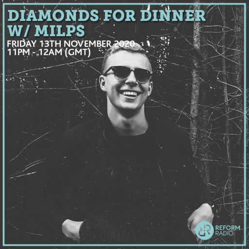 Diamonds For Dinner w/ Milps 13th November 2020