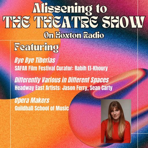 The Theatre Show 18th of June