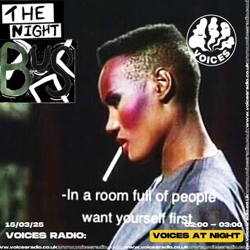 The Night Bus - 15/03/25 [Voices Radio]