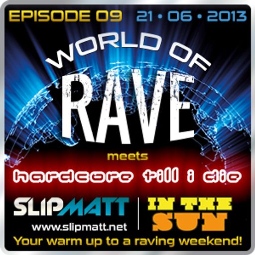 Slipmatt - World Of Rave #9