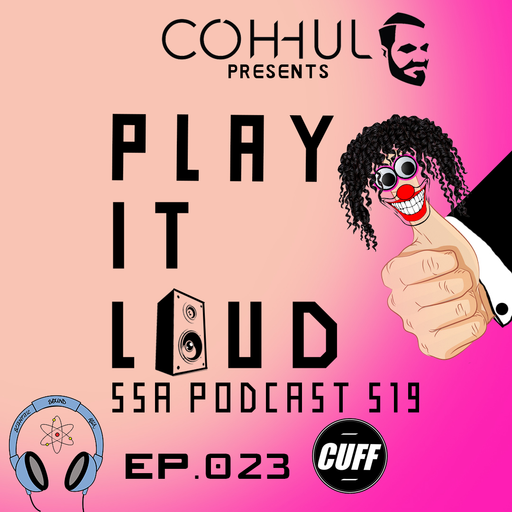 Scientific Sound Asia Radio Podcast 519 is Coh-huls' 'Play It Loud' 23.