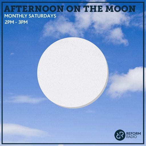 Afternoon On The Moon 4th December 2021
