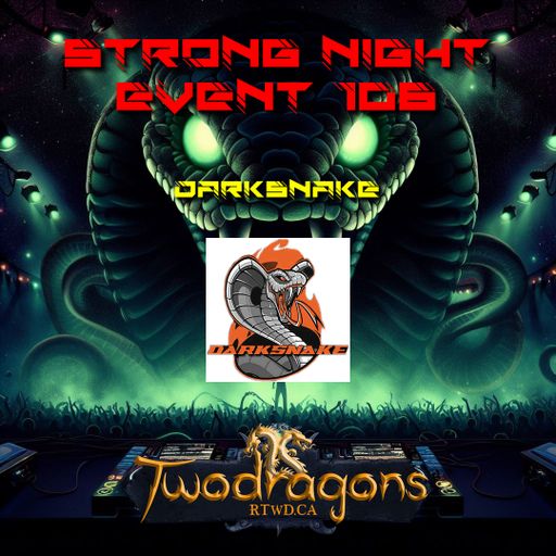 Darksnake Special Techno "Strong Night Event 106" Radio TwoDragons 14.1.2024