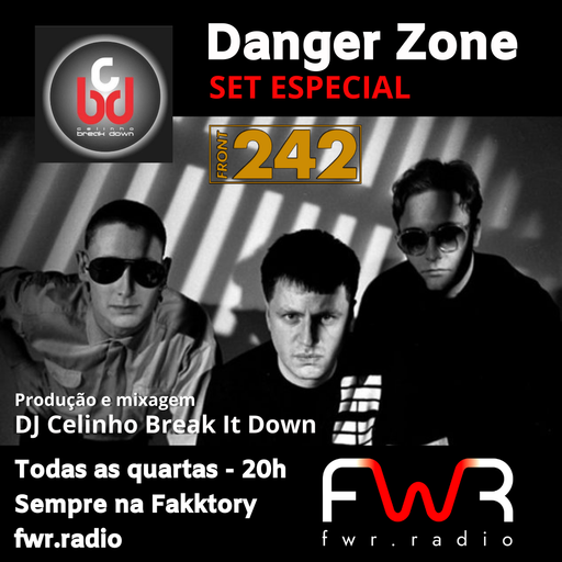 Danger Zone 024 - Set Especial FRONT 242 - 3.3.2021