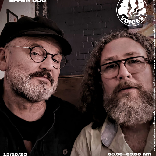 Effra Duo - 15/10/25 - Voices Radio