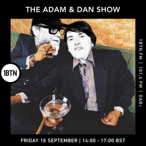 The Adam and Dan Show - 15.09.23.