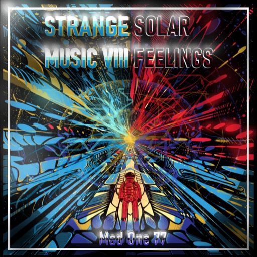 STRANGE MUSIC VIII - Solar Feelings