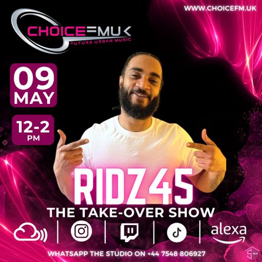 Take-Over show with RIDZ45 on ChoiceFMUK 090524