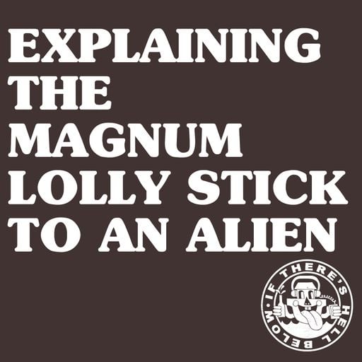 Explaining The Magnum Lolly Stick To An Alien