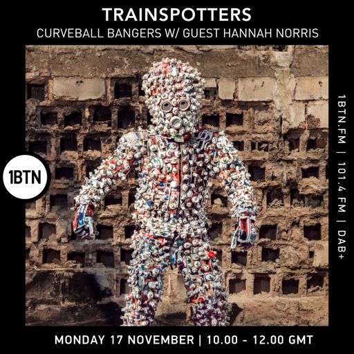 Trainspotters w/ Ian Lawton & guest Hannah Norris - 17.11.25