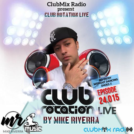 Mike Riverra - Club Rotation Live 24.015 (Club House)